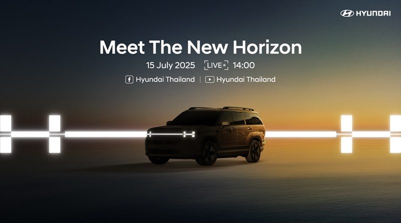นับถอยหลังเปิดตัว “ HYUNDAI The all-new SANTA FE” Live จากงาน Meet the new Horizon